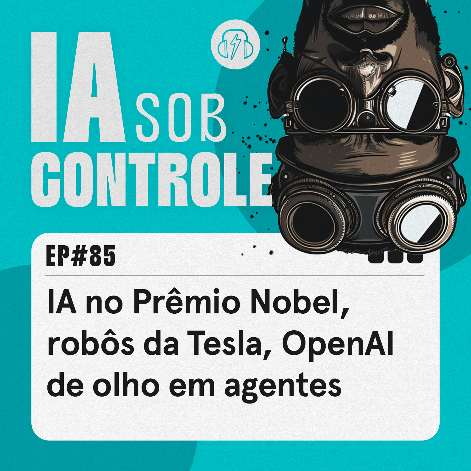 85: IA no Prêmio Nobel, robôs da Tesla, OpenAI de olho em agentes