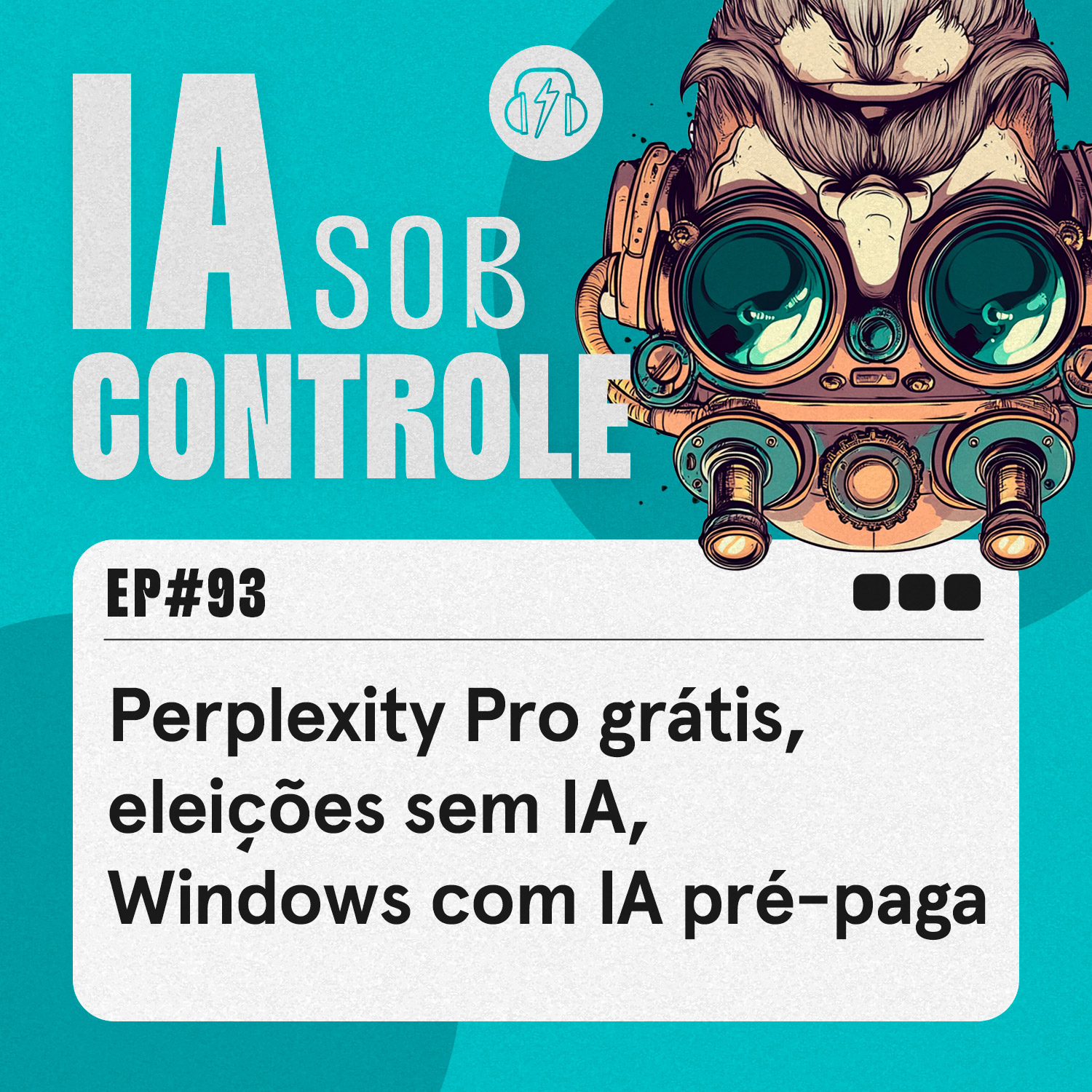 93: Perplexity Pro grátis, eleições sem IA, Windows com IA pré-paga